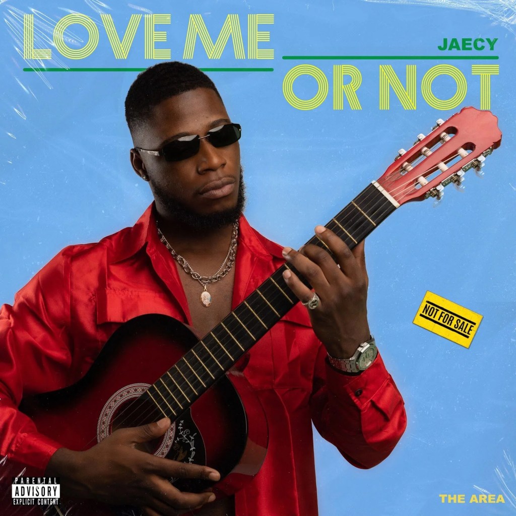 Love Me or Not – Jaecy